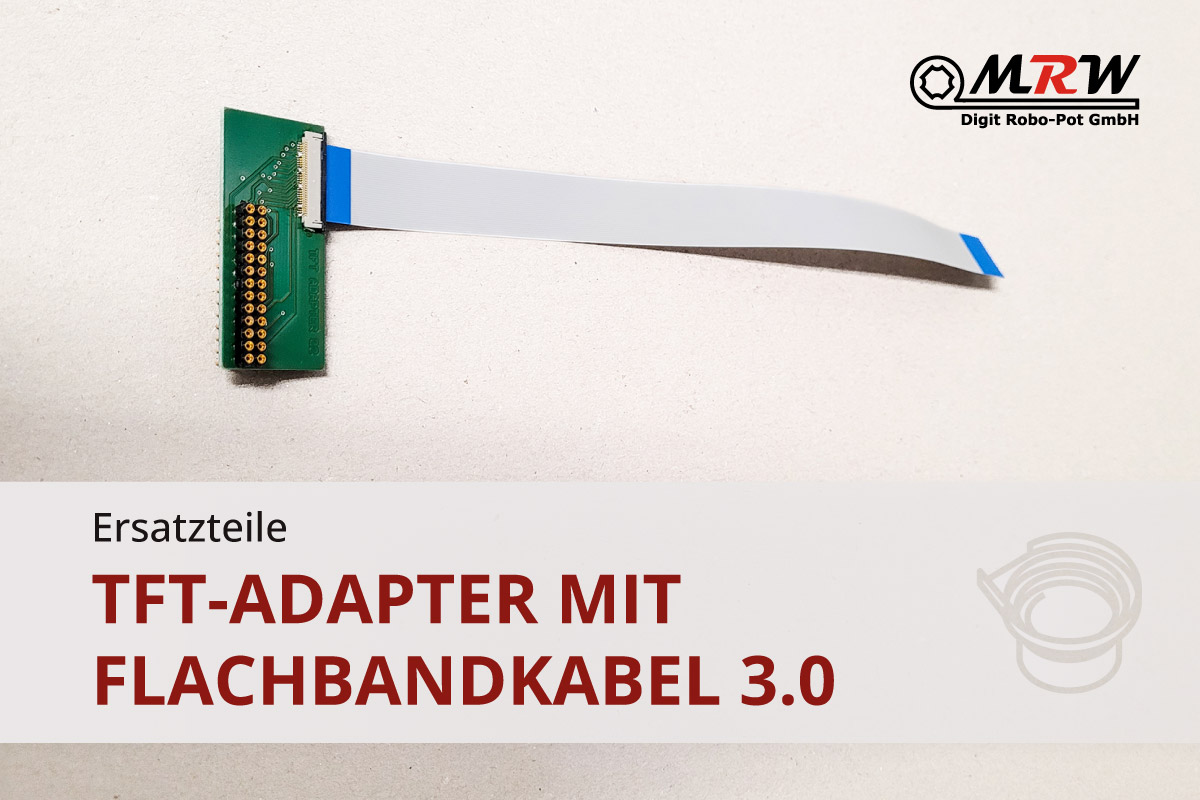 TFT-Adapter mit Flachbandkabel 3.0 / Ersatzteile von MRW